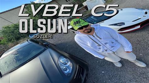 Lvbel C5 Olsun SÖzlerİ Lyrİcs Youtube