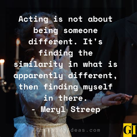 30 Best and Inspirational Acting Quotes and Sayings