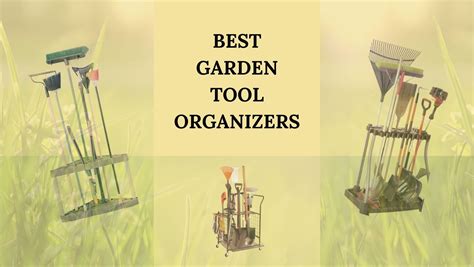 The 9 Best Garden Tool Organizers Of Recent Times Dwell Gardens