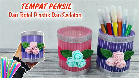 Cara Membuat Tempat Pensil Dari Botol Plastik Dan Sedotan Buat