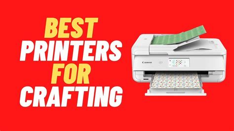 5 Best Printers For Crafting In 2023 Youtube