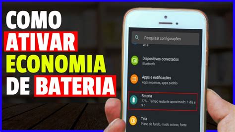 Como Ativar A Economia De Bateria No Celular Android Youtube