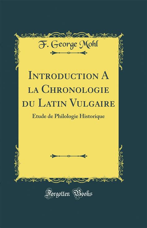 Buy Introduction A La Chronologie Du Latin Vulgaire Tude De