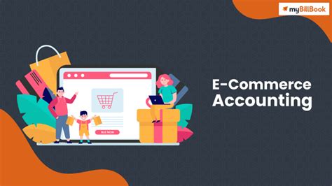 Complete Guide To E Commerce Accounting Mybillbook