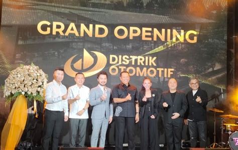 Distrik Otomotif Pik Siap Majukan Industri Otomotif Dari Hulu Ke Hilir