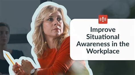 How To Improve Situational Awareness In The Workplace Youtube