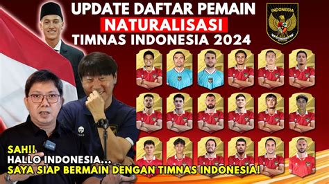 RESMI SAH LAGI Inilah Daftar Pemain Naturalisasi Timnas Indonesia 2024