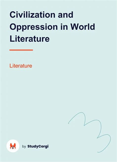 Civilization and Oppression in World Literature | Free Essay Example