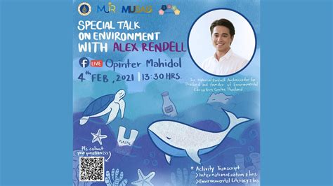 Special Talk On Environment With Alex Rendell Siriraj