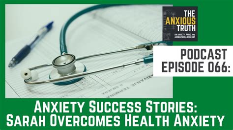 Podcast Ep 066 Anxiety Success Stories Sarah Overcomes Health Anxiety Feb 2019 Youtube