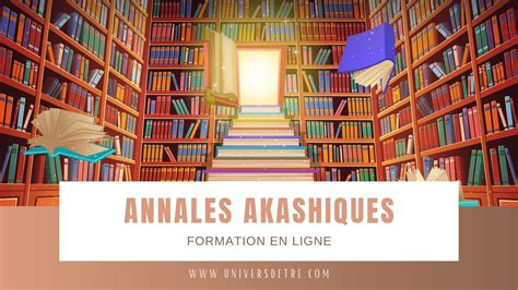 Formation Annales Akashiques Univers D Etre