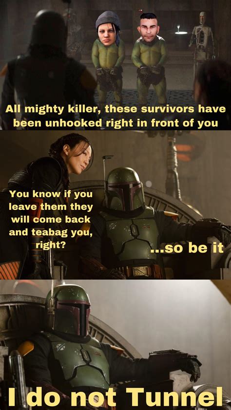 Wholesome Killer Book Of Boba Fett Crossover Meme Deadbydaylight