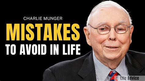 Charlie Munger On Mistakes To Avoid In Life One Of The Greatest