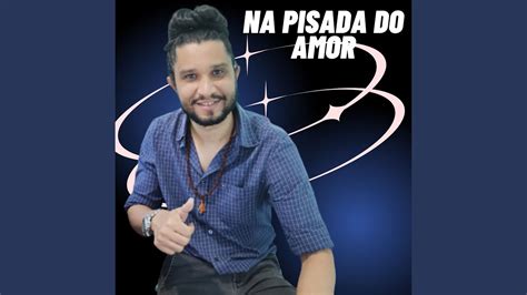 Na Pisada Do Amor YouTube