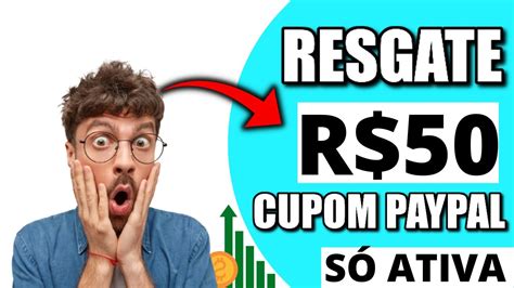 Cupom Paypal R Como Resgatar Cupom De Reais No Paypal