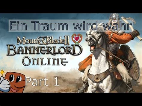 Mount And Blade Online Ein Traum Wird Wahr Bannerlord Ii Online