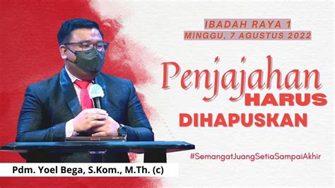 Ibadah Raya 1 Minggu 7 Agustus 2022 GPI Eluzai YouTube