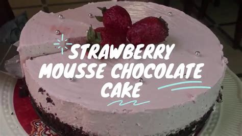 Delicious Strawberry Mousse Chocolate Cake Super Easy Recipe Youtube