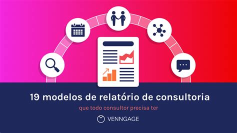 Modelos de relatório de consultoria que todo consultor precisa ter