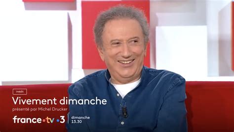 Vivement Dimanche Du Novembre Les Invit S De Michel Drucker