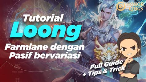 Tutorial Hero Loong Yang Baru Aja Rilis Di Honor Of Kings Marksman