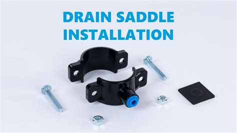 Drain Saddle Quick Connect Installation Guide Youtube