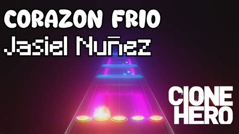 Jasiel Nuñez Corazón Frío Ft Dannylux Clone Hero Mute Youtube