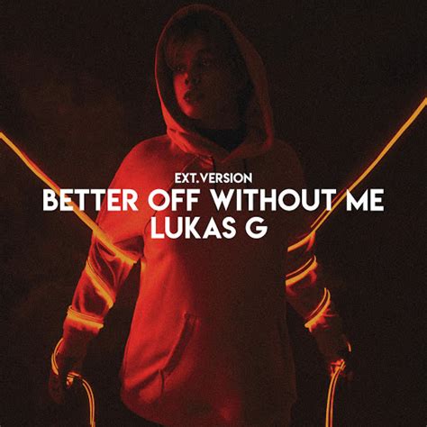 Better Off Without Me Ext Version Youtube Music