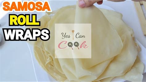 Spring Roll And Samosa Sheets Made Easy Yesicancook