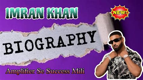 Imran Khan Punjabi Singer 🎤 Biography In Hindi L Full Success Story L Motivational Youtube