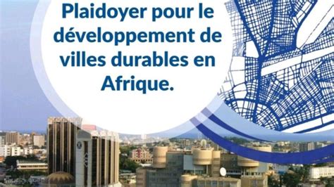 Plaidoyer pour le développement de villes durables en Afrique