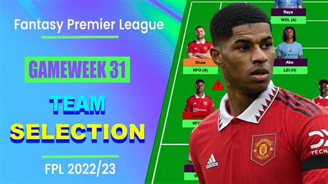 FPL Gameweek 31 TEAM SELECTION Keep Or Sell Rashford Fantasy