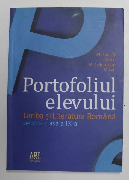 Portofoliul Elevului Limba Si Literatura Romana Pentru Clasa A Ix A