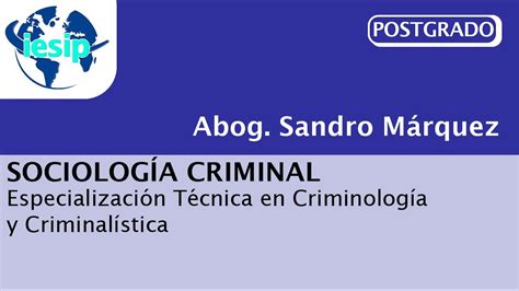 Postgrado Esp T C En Criminolog A Y Criminal Stica Sociolog A