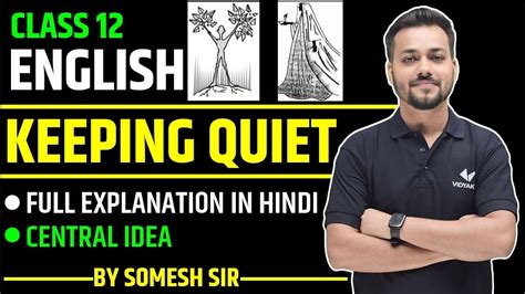 Class English Keeping Quiet Full Hindi Explanation Keeping Quiet