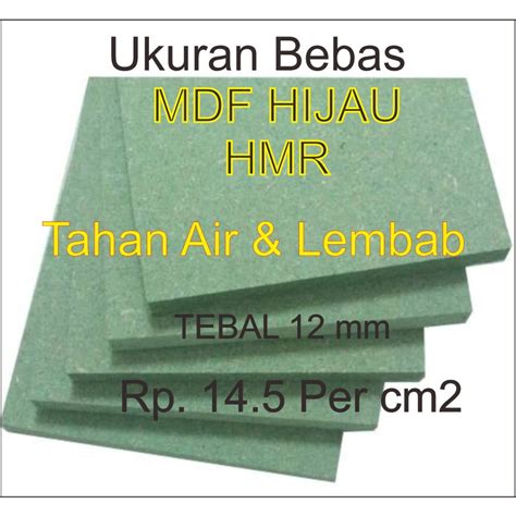 Jual Mdf Hijau Mm Hmr Tahan Air Dan Lembab Shopee Indonesia