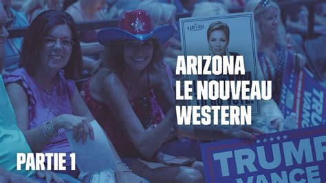 Les Reportages De Martin Weill Arizona Le Nouveau Western Partie 1