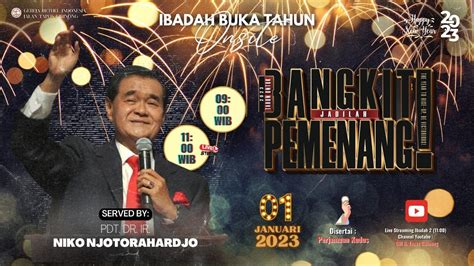 Ibadah Buka Tahun 1 Januari 2023 Bangkit Jadilah Pemenang Pdt