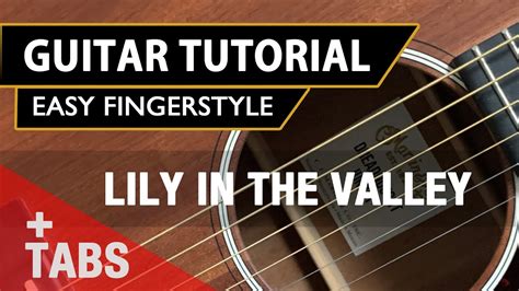 Lily In The Valley Hymn Easy Fingerstyle Guitar Worship Tutorial