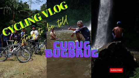 Cycling Vlog 3 Cycling To Curug Bugbrug YouTube