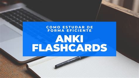 Como Estudar De Forma Eficiente Usando O Anki Flashcards T Cnica De