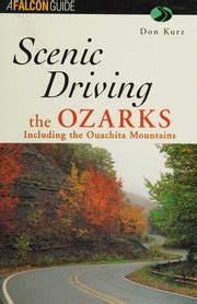 Scenic Driving The Ozarks Including The Ouachita Mountains Kurz