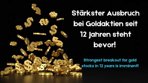 Silberaktien Goldaktien St Rkster Ausbruch Bei Goldaktien Seit