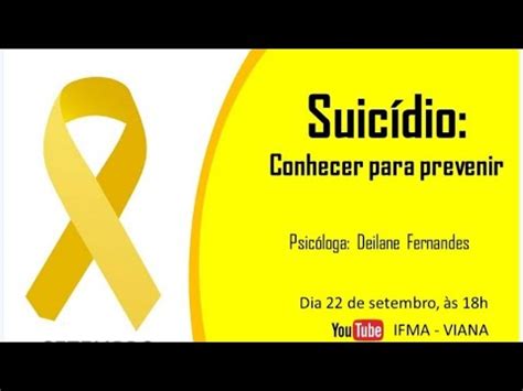 Setembro Amarelo Suic Dio Conhecer Para Prevenir Youtube