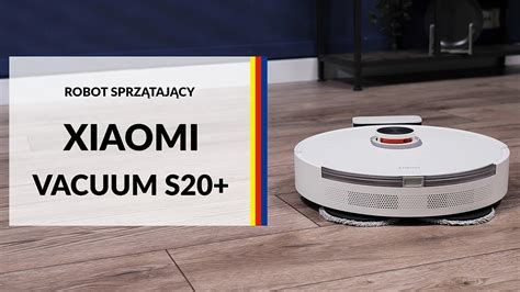 Robot sprzątający Xiaomi Robot Vacuum S20 dane techniczne RTV EURO