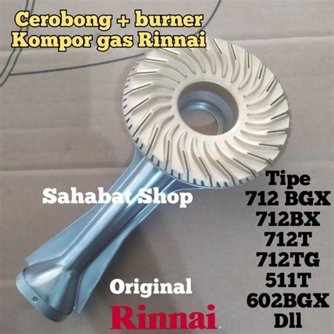 Jual Cerobongburner Original Kompor Gas Rinnai 712 602 Bgx Tornado