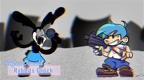 Fnf Vs Oswald Rabbits Glitch Anti Nightcore Youtube