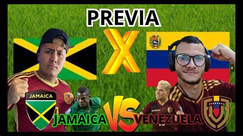 PREVIA VENEZUELA VS JAMAICA YouTube