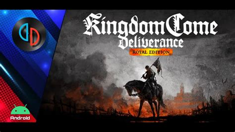 Kingdom Come Deliverance Royal Edition Yuzu Build NCE Android YouTube