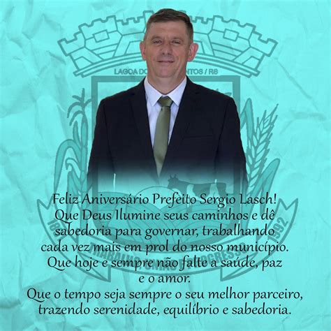 Prefeito Sergio Lasch De Lagoa Dos Três Cantos De Aniversário Hoje